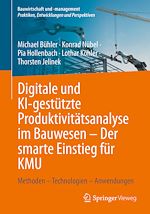 Download this eBook Digitale und KI-gestützte Produktivitätsanalyse im Bauwesen – Der smarte Einstieg für KMU