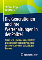 Télécharger le livre :  Die Generationen und ihre Wertehaltungen in der Polizei