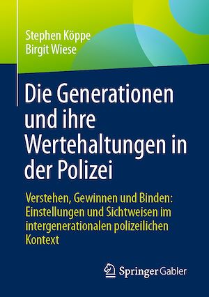 Téléchargez le livre :  Die Generationen und ihre Wertehaltungen in der Polizei