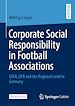 Télécharger le livre :  Corporate Social Responsibility in Football Associations