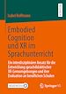 Télécharger le livre :  Embodied Cognition und XR im Sprachunterricht
