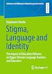 Télécharger le livre :  Stigma, Language and Identity