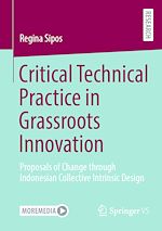 Télécharger le livre :  Critical Technical Practice in Grassroots Innovation