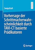 Télécharger le livre :  Vorhersage der Schrittmacherwahrscheinlichkeit durch TAVI-CT basierte Prädikatoren