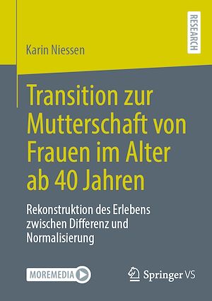 Téléchargez le livre :  Transition zur Mutterschaft von Frauen im Alter ab 40 Jahren