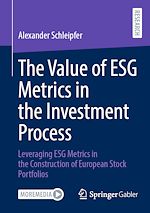 Télécharger le livre :  The Value of ESG Metrics in the Investment Process