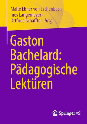 Téléchargez le livre :  Gaston Bachelard: Pädagogische Lektüren