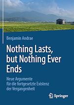 Télécharger le livre :  Nothing lasts, but nothing ever ends