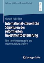 Télécharger le livre :  International-steuerliche Strukturen der reformierten Investmentbesteuerung