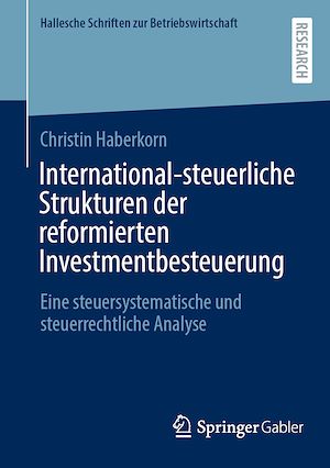 Téléchargez le livre :  International-steuerliche Strukturen der reformierten Investmentbesteuerung