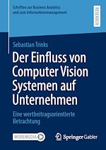 Télécharger le livre :  Der Einfluss von Computer Vision Systemen auf Unternehmen