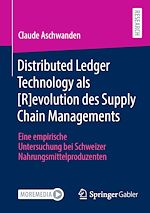 Télécharger le livre :  Distributed Ledger Technology als [R]evolution des Supply Chain Managements