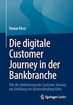Télécharger le livre :  Die digitale Customer Journey in der Bankbranche