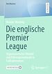 Télécharger le livre :  Die englische Premier League