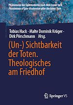Télécharger le livre :  (Un-) Sichtbarkeit der Toten. Theologisches am Friedhof