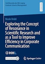 Télécharger le livre :  Exploring the Concept of Resonance in Scientific Research and as a Tool to Improve Efficiency in Corporate Communication