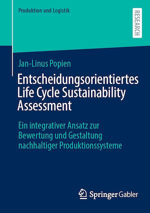 Téléchargez le livre :  Entscheidungsorientiertes Life Cycle Sustainability Assessment