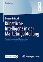 Télécharger le livre :  Künstliche Intelligenz in der Marketingabteilung
