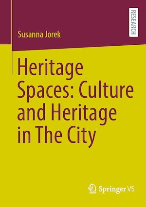 Téléchargez le livre :  Heritage Spaces: Culture and Heritage in The City