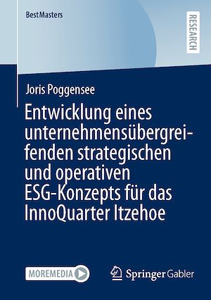 Téléchargez le livre :  Entwicklung eines unternehmensübergreifenden strategischen und operativen ESG-Konzepts für das InnoQuarter Itzehoe
