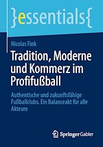 Télécharger le livre :  Tradition, Moderne und Kommerz im Profifußball