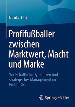 Téléchargez le livre :  Profifußballer zwischen Marktwert, Macht und Marke