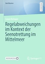 Télécharger le livre :  Regelabweichungen im Kontext der Seenotrettung im Mittelmeer