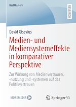 Télécharger le livre :  Medien- und Mediensystemeffekte in komparativer Perspektive