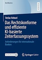 Télécharger le livre :  Das Rechtskonforme und effiziente KI-basierte Zeiterfassungssystem