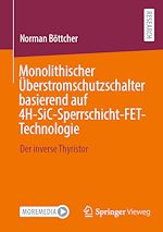 Télécharger le livre :  Monolithischer Überstromschutzschalter basierend auf 4H-SiC-Sperrschicht-FET-Technologie