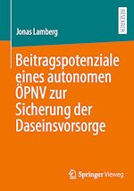 Télécharger le livre :  Beitragspotenziale eines autonomen ÖPNV zur Sicherung der Daseinsvorsorge