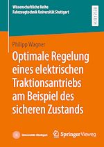 Télécharger le livre :  Optimale Regelung eines elektrischen Traktionsantriebs am Beispiel des sicheren Zustands