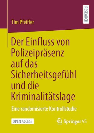 Téléchargez le livre :  Der Einfluss von Polizeipräsenz auf das Sicherheitsgefühl und die Kriminalitätslage