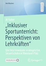 Télécharger le livre :  „Inklusiver Sportunterricht: Perspektiven von Lehrkräften"