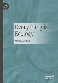 Download this ebook Everything is ecology
