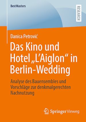 Téléchargez le livre :  Das Kino und Hotel „L'Aiglon“ in Berlin-Wedding
