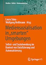 Télécharger le livre :  Mediensozialisation in „smarten“ Umgebungen