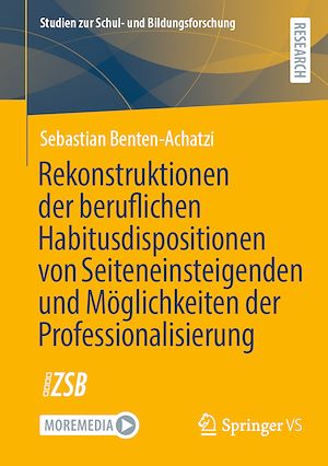 Téléchargez le livre :  Rekonstruktionen der beruflichen Habitusdispositionen von Seiteneinsteigenden und Möglichkeiten der Professionalisierung