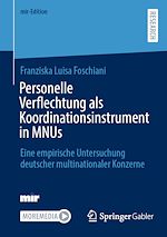 Télécharger le livre :  Personelle Verflechtung als Koordinationsinstrument in MNUs