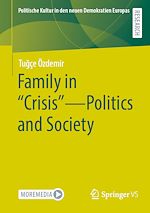 Télécharger le livre :  Family in "Crisis" - Politics and Society