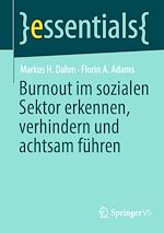Télécharger le livre :  Burnout im sozialen Sektor erkennen, verhindern und achtsam führen