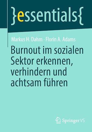Téléchargez le livre :  Burnout im sozialen Sektor erkennen, verhindern und achtsam führen