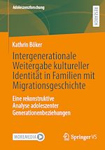 Télécharger le livre :  Intergenerationale Weitergabe kultureller Identität in Familien mit Migrationsgeschichte