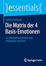 Télécharger le livre :  Die Matrix der 4 Basis-Emotionen