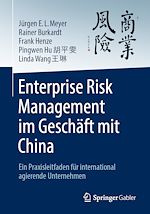 Télécharger le livre :  Enterprise Risk Management im Geschäft mit China