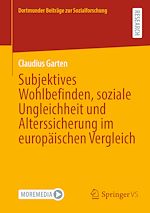 Télécharger le livre :  Subjektives Wohlbefinden, soziale Ungleichheit und Alterssicherung im europäischen Vergleich