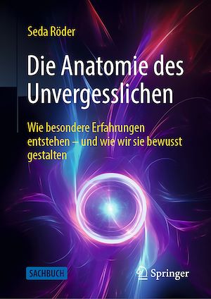 Téléchargez le livre :  Die Anatomie des Unvergesslichen