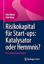 Télécharger le livre :  Risikokapital für Start-ups: Katalysator oder Hemmnis?