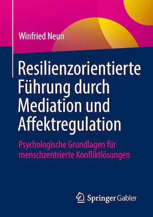 Download the eBook: Resilienzorientierte Führung durch Mediation und Affektregulation