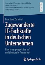 Télécharger le livre :  Zugewanderte IT-Fachkräfte in deutschen Unternehmen